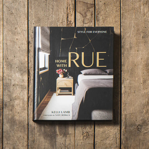 Home with Rue: Style for Everyone [An Interior Design Book]